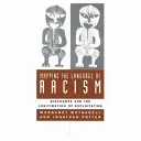 Mapování jazyka rasismu: Diskurz a legitimizace vykořisťování - Mapping the Language of Racism: Discourse and the Legitimation of Exploitation