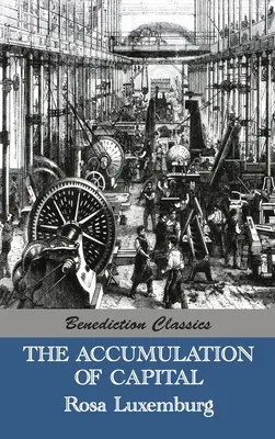 Akumulace kapitálu - The Accumulation of Capital
