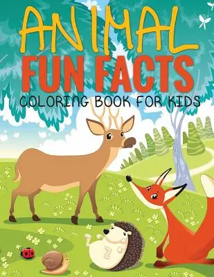Zábavná fakta o zvířatech (Omalovánky pro děti) Paperback - Animal Fun Facts (Coloring Book for Kids) Paperback
