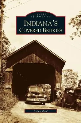 Kryté mosty v Indianě - Indiana's Covered Bridges