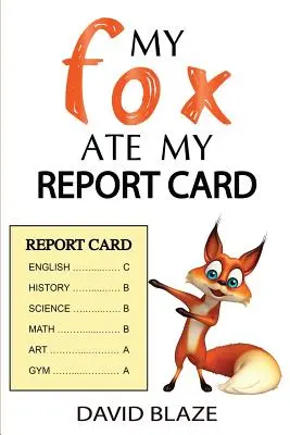 Moje liška mi snědla vysvědčení - My Fox Ate My Report Card