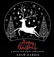 Veselé Vánoce: Černobílá knížka pro děti - Merry Christmas: A Black and White Baby Book