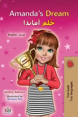 Amandin sen (anglicko-arabská dvojjazyčná kniha pro děti) - Amanda's Dream (English Arabic Bilingual Book for Kids)