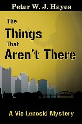 Věci, které nejsou - The Things That Aren't There