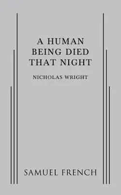 Té noci zemřel člověk - A Human Being Died That Night