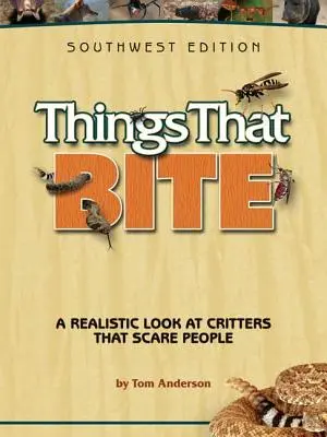 Věci, které koušou: realistický pohled na zvířata, která lidi děsí - Things That Bite: A Realistic Look at Critters That Scare People