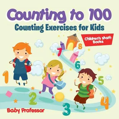Počítání do 100 - Cvičení na počítání pro děti - Dětské matematické knihy - Counting to 100 - Counting Exercises for Kids - Children's Math Books