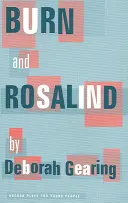 Burn a Rosalind - Burn and Rosalind