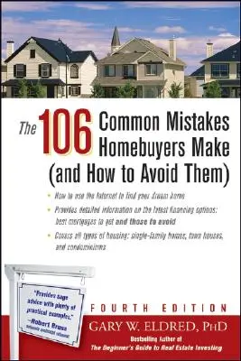 106 nejčastějších chyb, kterých se dopouštějí kupci domů (a jak se jim vyhnout) - The 106 Common Mistakes Homebuyers Make (and How to Avoid Them)