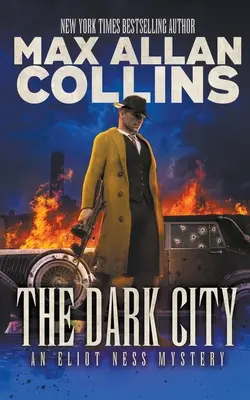 Temné město: Záhada Eliota Nesse - The Dark City: An Eliot Ness Mystery