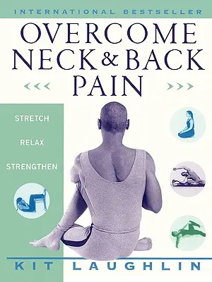 Překonejte bolesti krku a zad - Overcome Neck & Back Pain