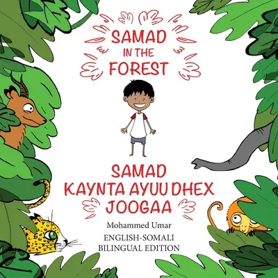 Samad v lese: Sámad: anglicko-somálské dvojjazyčné vydání - Samad in the Forest: English-Somali Bilingual Edition