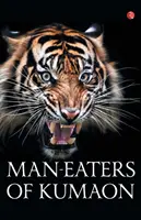 Lidojedi z Kumaonu - Man-Eaters of Kumaon