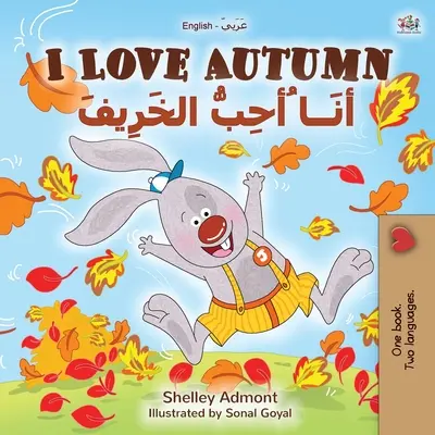 Miluji podzim (anglicko-arabská dvojjazyčná kniha pro děti) - I Love Autumn (English Arabic Bilingual Book for Kids)