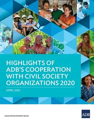 Hlavní body spolupráce ADB s organizacemi občanské společnosti 2020 - Highlights of ADB's Cooperation with Civil Society Organizations 2020