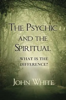 Psychika a duchovno: Jaký je mezi nimi rozdíl? - The Psychic and the Spiritual: What is the Difference?