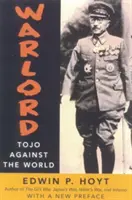 Válečník: Tódžó proti světu - Warlord: Tojo Against the World