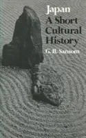 Japonsko: Stručné kulturní dějiny - Japan: A Short Cultural History