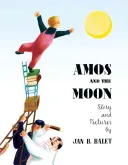 Amos a měsíc - Amos and the Moon
