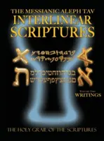 Mesiášský alef Tav Interlineární Písmo svaté Druhý díl spisy, paleo a moderní hebrejsko-fonetický překlad-angličtina, tučné černé vydání Studijní bible - Messianic Aleph Tav Interlinear Scriptures Volume Two the Writings, Paleo and Modern Hebrew-Phonetic Translation-English, Bold Black Edition Study Bib