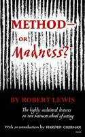 Metoda - nebo šílenství? - Method--Or Madness?