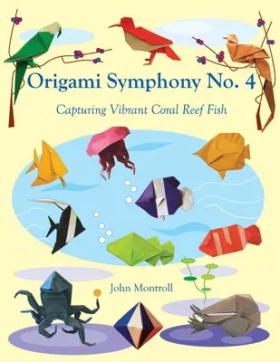 Origami symfonie č. 4: Zachycení živých ryb korálového útesu - Origami Symphony No. 4: Capturing Vibrant Coral Reef Fish