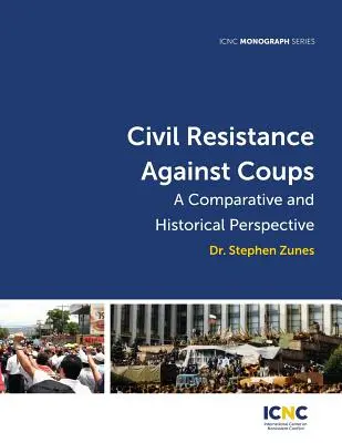 Občanský odpor proti převratům: Srovnávací a historická perspektiva - Civil Resistance Against Coups: A Comparative and Historical Perspective