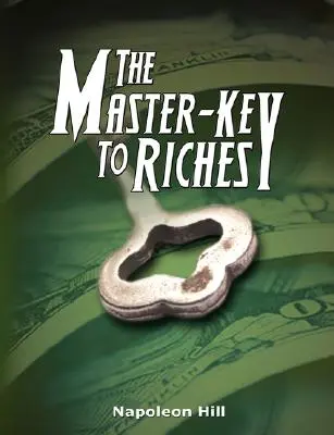 Mistrovský klíč k bohatství - The Master-Key to Riches