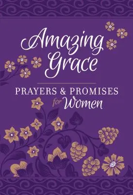 Úžasná milost - Modlitby a zaslíbení pro ženy - Amazing Grace - Prayers & Promises for Women