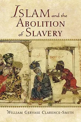 Islám a zrušení otroctví - Islam and the Abolition of Slavery