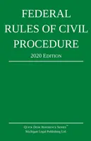 Federální občanský soudní řád; vydání 2020: Vydání: S doplněním zákonů - Federal Rules of Civil Procedure; 2020 Edition: With Statutory Supplement