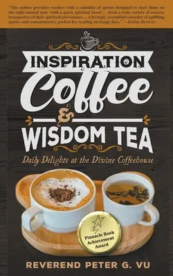 Inspirace Káva a čaj moudrosti: Každodenní požitky v Divine Coffeehouse - Inspiration Coffee & Wisdom Tea: Daily Delights at the Divine Coffeehouse