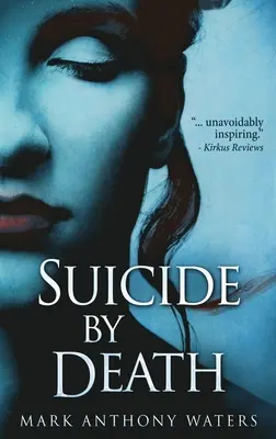 Sebevražda smrtí - Suicide By Death