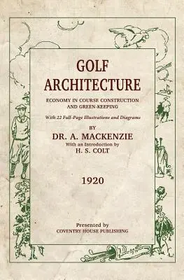 Golfová architektura: Úspory při stavbě hřišť a údržbě zeleně - Golf Architecture: Economy in Course Construction and Green-Keeping