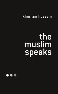 Muslim mluví - The Muslim Speaks