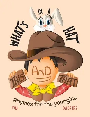 To a to, co je v klobouku: Říkanky pro nejmenší - This And That What's In A Hat: Rhymes For The Youngins