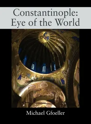 Konstantinopol: Konstantinopol: Oko světa - Constantinople: Eye of the World