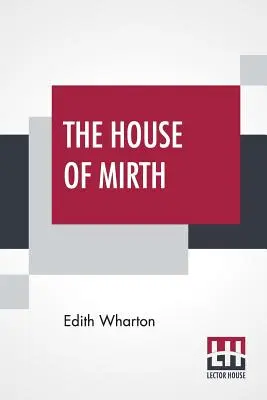 Dům smíchu - The House Of Mirth