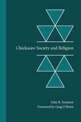 Společnost a náboženství Čikkasů - Chickasaw Society and Religion