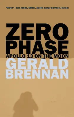 Nulová fáze: Apollo 13 na Měsíci - Zero Phase: Apollo 13 on the Moon