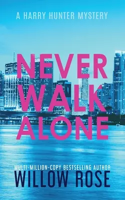 Nikdy nechoď sám - Never Walk Alone