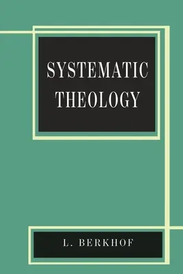 Systematická teologie - Systematic Theology