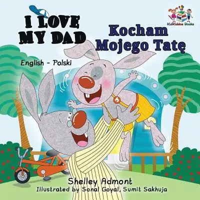 Miluji svého tátu (anglicko-polská dvojjazyčná kniha) - I Love My Dad (English Polish Bilingual Book)