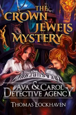 Detektivní agentura Ava & Carol: Záhada korunovačních klenotů - Ava & Carol Detective Agency: The Crown Jewels Mystery