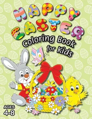 Veselé velikonoční omalovánky pro děti: (ve věku 4-8 let) s jedinečnými omalovánkami! (Velikonoční dárek pro děti) - Happy Easter Coloring Book for Kids: (Ages 4-8) With Unique Coloring Pages! (Easter Gift for Kids)