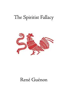 Spiritistický omyl - The Spiritist Fallacy