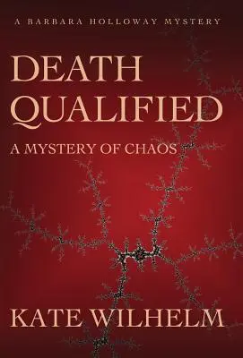 Kvalifikovaná smrt - Záhada chaosu - Death Qualified - A Mystery of Chaos