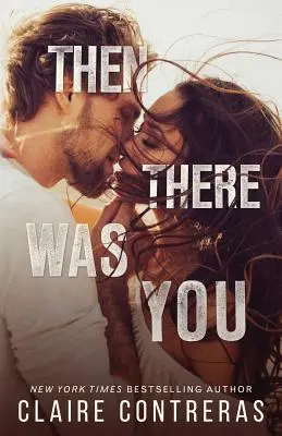 Pak jsi tu byla ty - Then There Was You