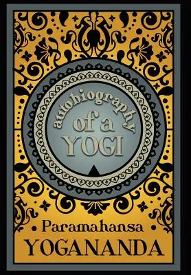 Autobiografie jogína - Autobiography of a Yogi