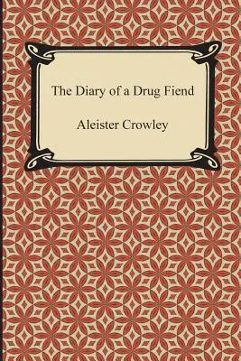 Deník drogového fanatika - The Diary of a Drug Fiend
